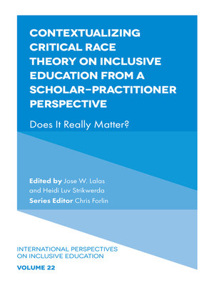 cover image of Contextualizing Critical Race Theory on Inclusive Education from a Scholar-Practitioner Perspective